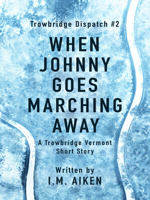 cover image of When Johnny Goes Marching Away